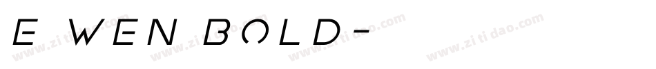 e wen Bold字体转换